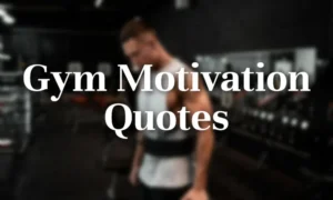 Gym Motivation Quotes